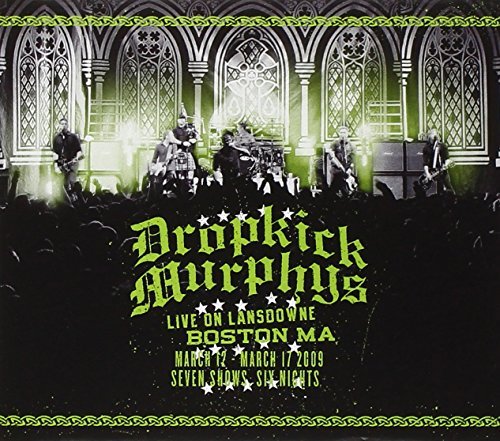Dropkick Murphys Live On Lansdowne Boston Ma Deluxe Ed. 