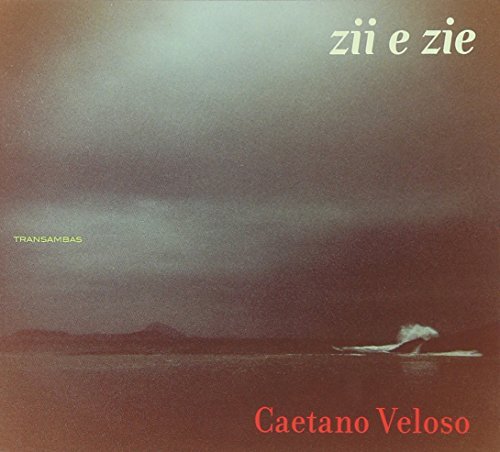 Caetano Veloso/Zii E Zie