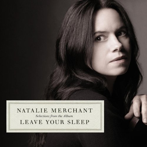 Natalie Merchant/Selections From The Album Leav@Import-Eu