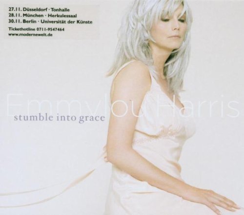 Emmylou Harris/Stumble Into Grace@Stumble Into Grace