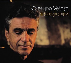 Caetano Veloso/Foreign Sound