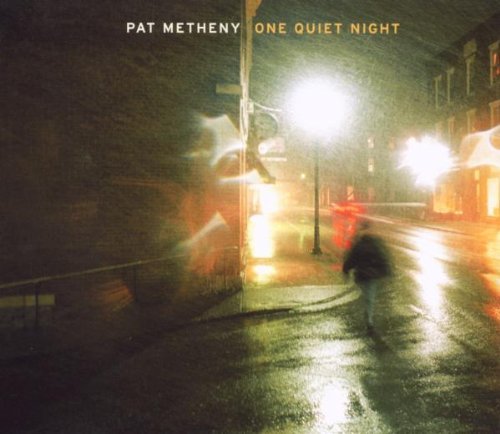 Pat Metheny/One Quiet Night (Re-Issue)@Incl. Bonus Track