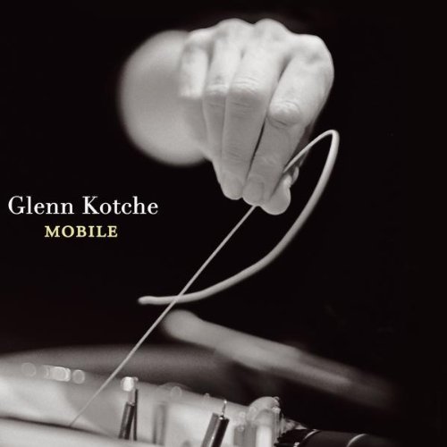 Glenn Kotche/Mobile