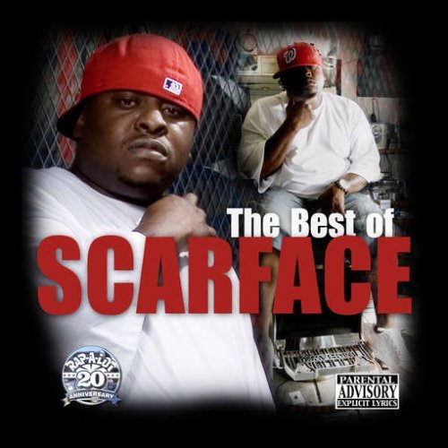 Scarface/Best Of Scarface@Explicit Version