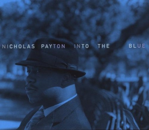 Nicholas Payton/Into The Blue