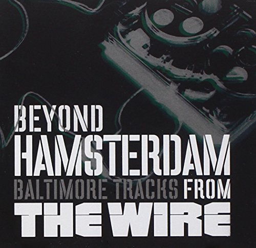 Wire: Beyond Hamsterdam/Soundtrack@Explicit Version