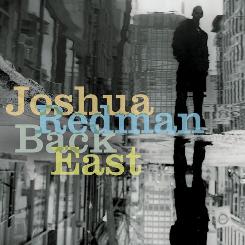 Joshua Trio Redman Back East 