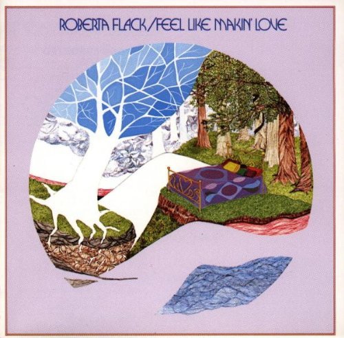 Roberta Flack/Feel Like Makin' Love