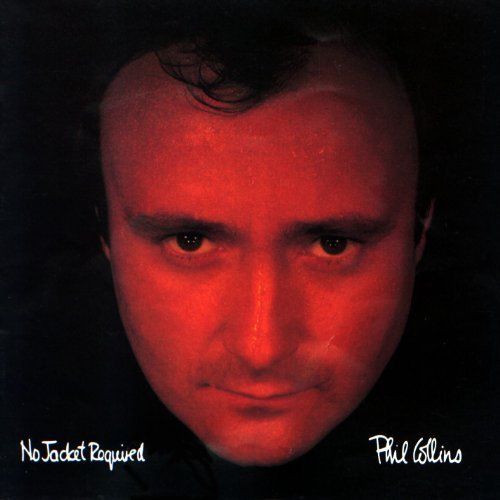 Phil Collins No Jacket Required No Jacket Required 