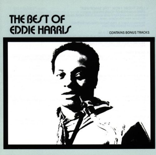 Eddie Harris/Best Of Eddie Harris@Best Of Eddie Harris