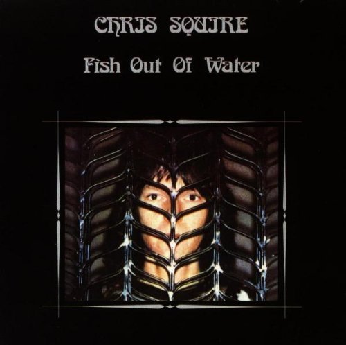 Chris Squire/Fish Out Of Water@Import-Deu