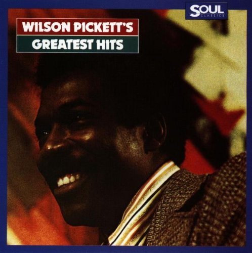 Wilson Pickett Greatest Hits 