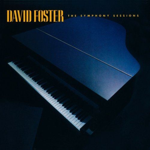 David Foster Symphony Sessions 