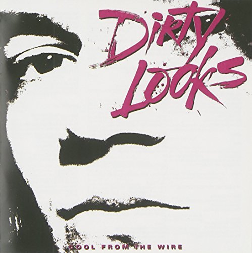 Dirty Looks Cool From The Wire CD R 