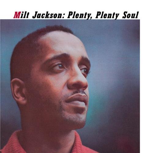 Milt Jackson Plenty Plenty Soul CD R 