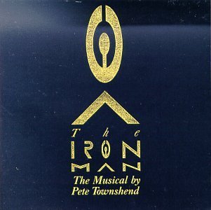 Townshend Pete Iron Man A Musical 