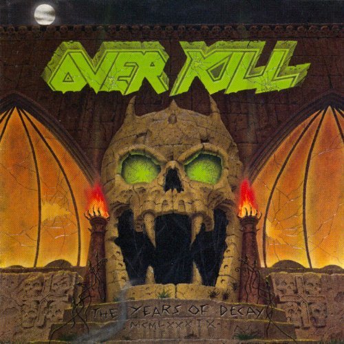 Overkill/Years Of Decay@Explicit Version