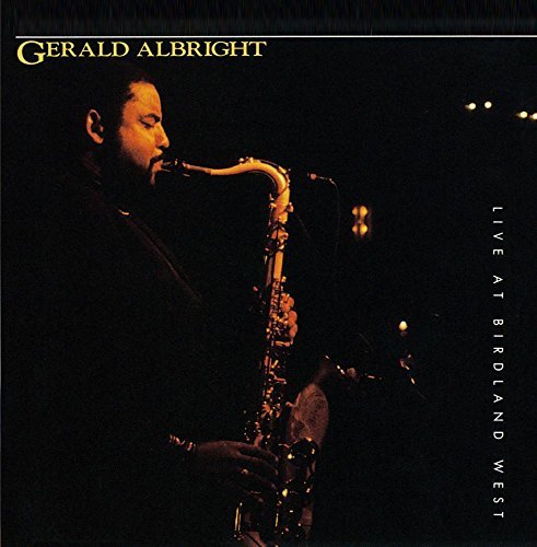 Gerald Albright Live At Birdland West CD R 