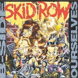 Skid Row B Sides Ourselves 