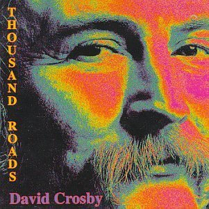 Crosby David Thousand Roads 