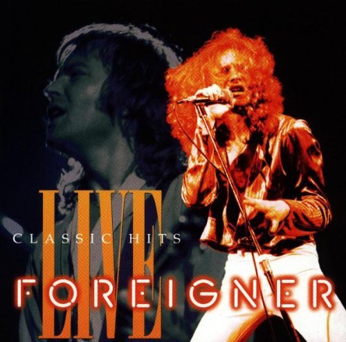Foreigner/Classic Hits Live
