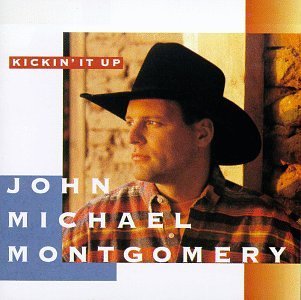 Montgomery John Michael Kickin' It Up 