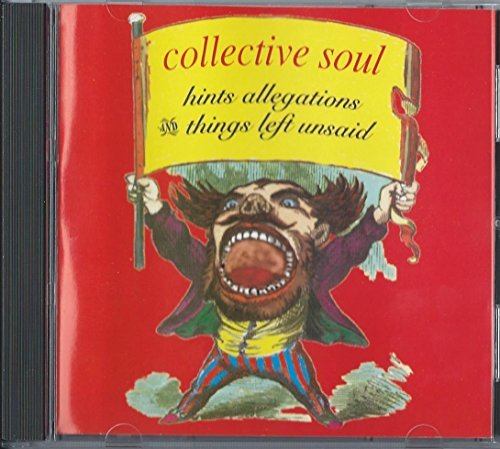 Collective Soul/Hints Allegations & Things Lef