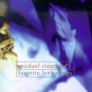 Michael Crawford/Favorite Love Songs