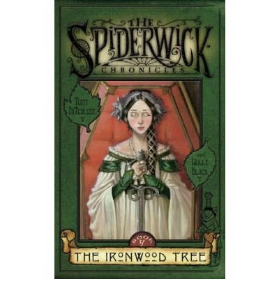 Holly Black/Spiderwick Chronicles Book 4: The Ironwood Tree