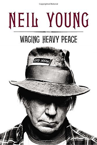 Neil Young/Waging Heavy Peace