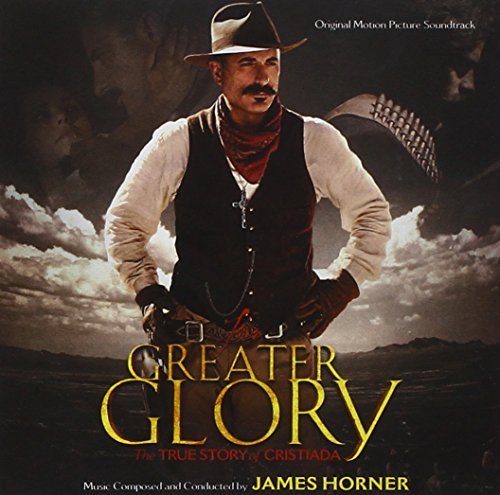 James Horner/For Greater Glory@Music By James Horner