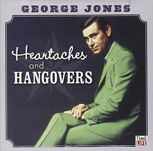 George Jones/Heartaches & Hangovers
