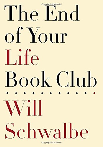 Will Schwalbe/The End of Your Life Book Club@1