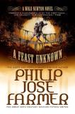 Philip Jose Farmer A Feast Unknown (secrets Of The Nine #1 Wold New 