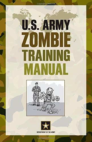 Department Of The Army/U.S. Army Zombie Training Manual