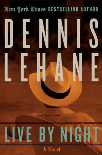Dennis Lehane/Live By Night