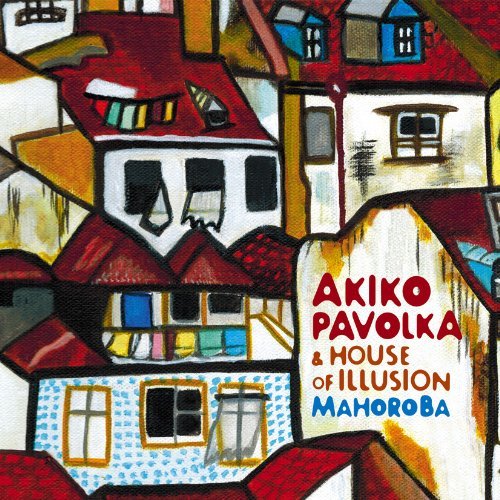 Akiko & House Of Illu Pavolka/Mahoroba