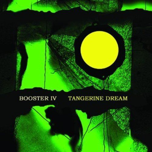 Tangerine Dream/Booster Iv