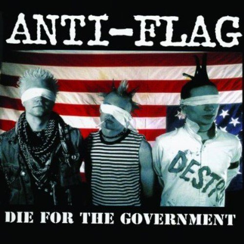 Anti Flag Die For The Government 