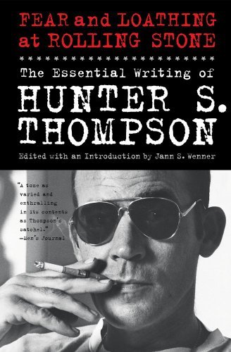 Thompson,Hunter S./ Wenner,Jann S. (EDT)/ Scanlo/Fear and Loathing at Rolling Stone@Reprint