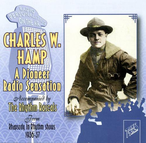 Charles W. Hamp/Pioneer Radio Sensation