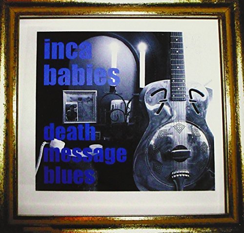 Inca Babies/Death Message Blues