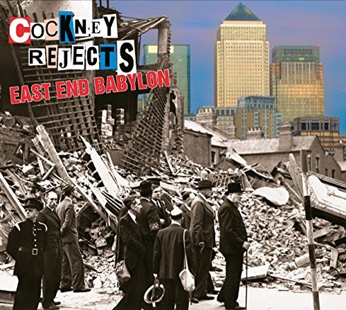 Cockney Rejects/East End Babylon