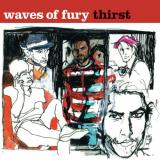Waves Of Fury Thirst 