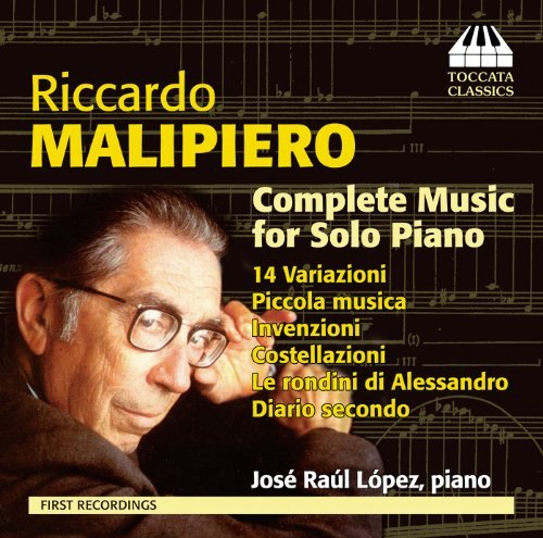 Riccardo Malipiero/Complete Music For Solo Piano@Jose Raul Lopez