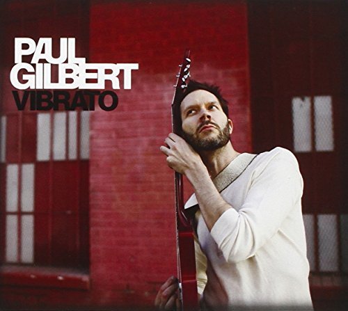 Paul Gilbert/Vibrato
