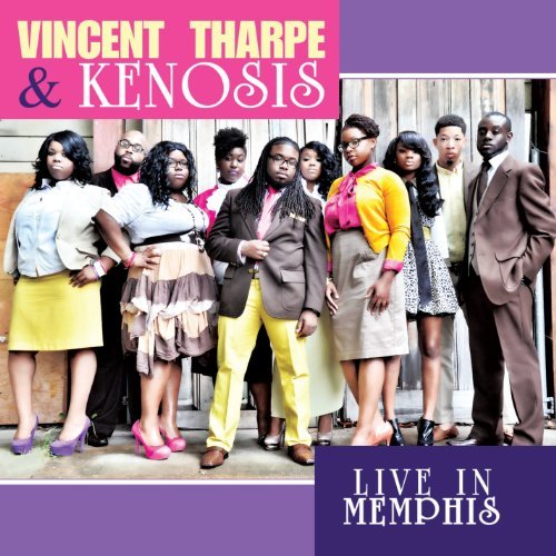 Vincent & Kenosis Tharpe/Live In Memphis