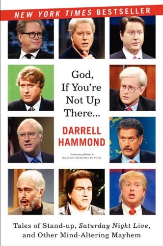 Darrell Hammond/God, If You're Not Up There@Reprint