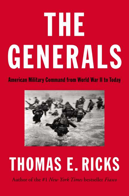 Thomas E. Ricks/Generals,The@American Military Command From World War Ii To To