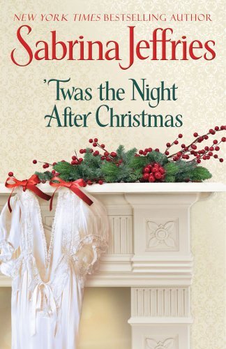 Sabrina Jeffries/'twas The Night After Christmas